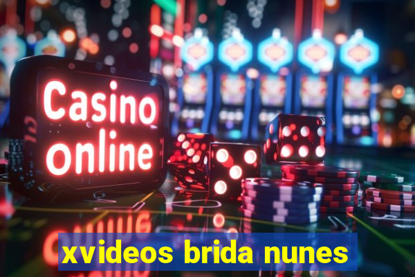 xvideos brida nunes